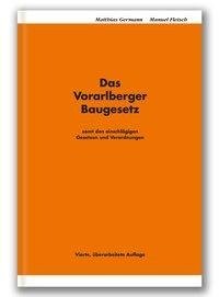 Das Vorarlberger Baugesetz