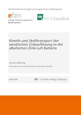 Kinetik und Stofftransport der anodischen Zinkauflösung in der alkalischen Zink-Luft Batterie