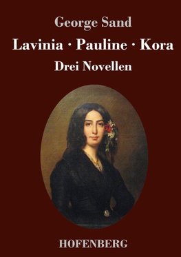 Lavinia - Pauline - Kora