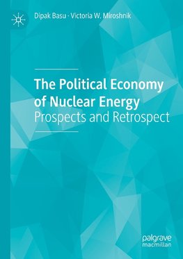 The Political Economy of Nuclear Energy