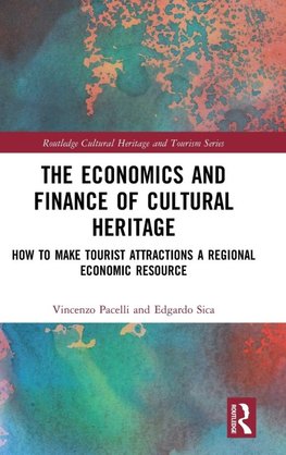 The Economics and Finance of Cultural Heritage