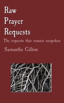 Raw  Prayer  Requests