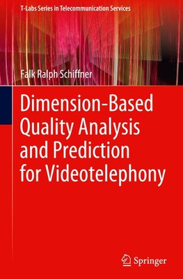 Dimension-Based Quality Analysis and Prediction for Videotelephony