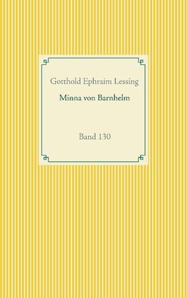 Minna von Barnhelm oder das Soldatenglück