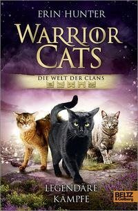 Warrior Cats - Die Welt der Clans. Legendäre Kämpfe