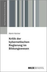 Kritik der kybernetischen Regierung im Bildungswesen