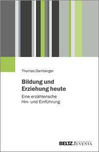 Bildung und Erziehung heute