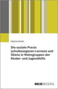 Schulbezogenes Lernen und Üben in der Heimerziehung