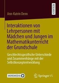 Interaktionen von Lehrpersonen mit Mädchen und Jungen im Mathematikunterricht der Grundschule