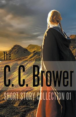 C. C. Brower Short Story Collection 01