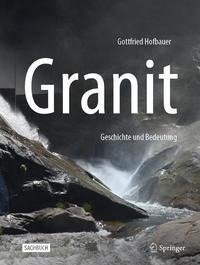 Granit - Geschichte und Bedeutung