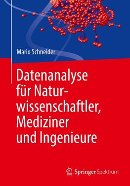 Datenanalyse für Naturwissenschaftler, Mediziner und Ingenieure