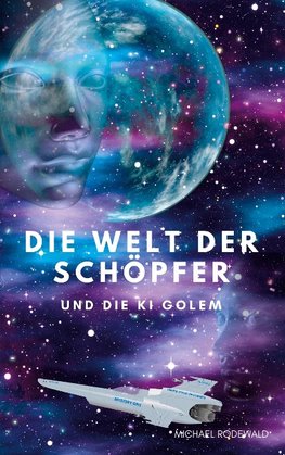 Die Welt der Schöpfer  und die KI Golem