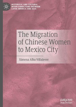 The Migration of Chinese Women to Mexico City