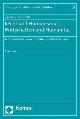 Recht und Humanismus, Wirtschaften und Humanität