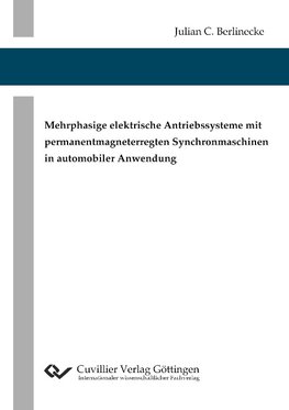 Mehrphasige elektrische Antriebssysteme mit permanentmagneterregten Synchronmaschinen in automobiler Anwendung