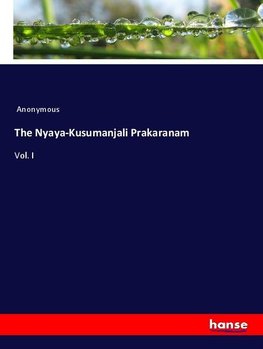 The Nyaya-Kusumanjali Prakaranam