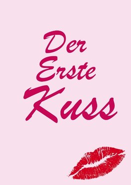 Der erste Kuss