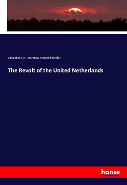 The Revolt of the United Netherlands