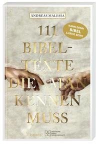 111 Bibeltexte die man kennen muss