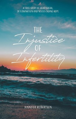 The Injustice of Infertility