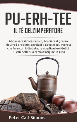 Pu-Erh-Tee - il tè dell'imperatore