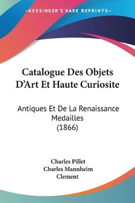 Catalogue Des Objets D'Art Et Haute Curiosite