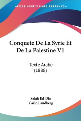 Conquete De La Syrie Et De La Palestine V1