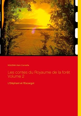 Les contes du Royaume de la forêt Volume 2