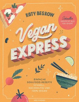 Vegan Express - Schneller gekocht als geliefert