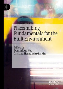 Placemaking Fundamentals for the Built Environment