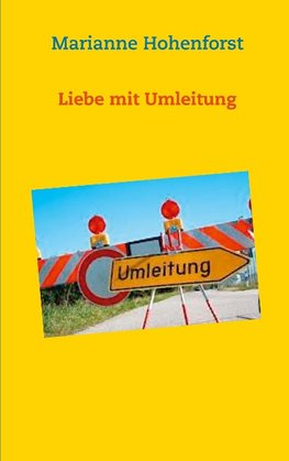 Liebe mit Umleitung