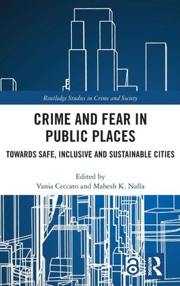 Crime and Fear in Public Places