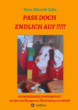 Pass doch endlich auf!!!