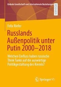 Russlands Außenpolitik unter Putin 2000-2018