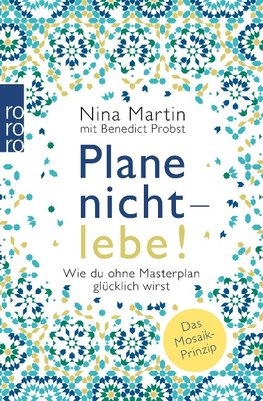 Plane nicht - lebe!