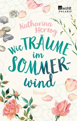 Wie Träume im Sommerwind