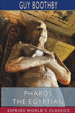 Pharos the Egyptian (Esprios Classics)