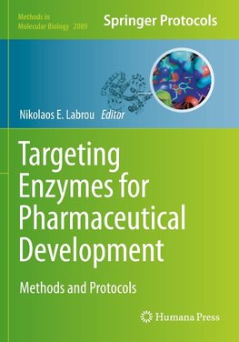 Targeting Enzymes for Pharmaceutical Development