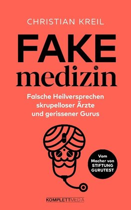 Fake-Medizin