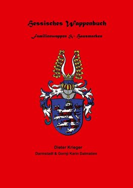 Hessisches Wappenbuch Familienwappen und Hausmarken