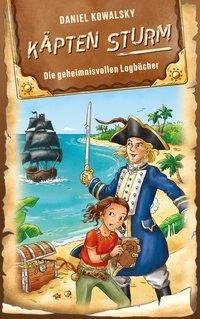 Käpten Sturm - Die geheimnisvollen Logbücher