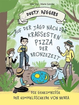 Auf der Jagd nach der krassesten Pizza der Bronzezeit