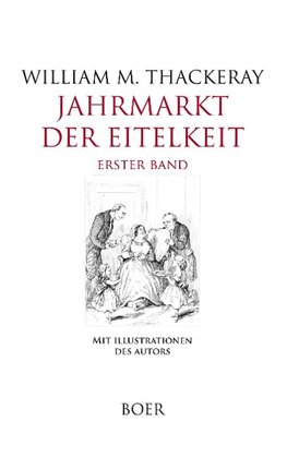 Jahrmarkt der Eitelkeit Band 1