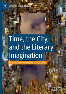 Time, the City, and the Literary Imagination