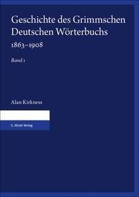 Geschichte des Grimmschen Deutschen Wörterbuchs 1863-1908