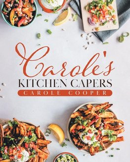 Carole's Kitchen Capers