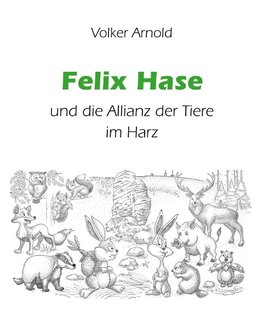 Felix Hase und die Allianz der Tiere im Harz