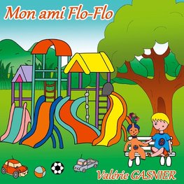 Mon ami Flo-Flo