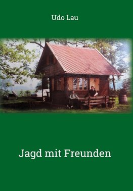 Jagd mit Freunden